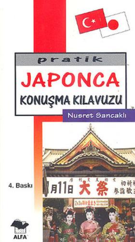 Pratik Japonca Konuşma Kılavuzu- Alfa | Kitap Ambarı