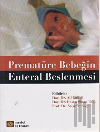 Prematüre Bebeğin Enteral Beslenmesi | Kitap Ambarı