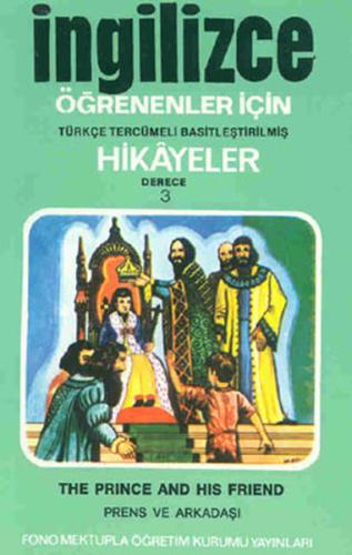 Prens ve Arkadaşı - İng/Türkçe Hikaye- Derece 3-B
