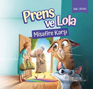 Prens ve Lola Misafire Karşı | Kitap Ambarı