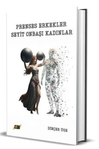 Prenses Erkekler Seyit Onbaşı Kadınlar
