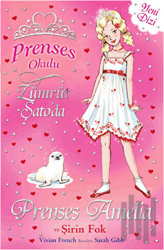 Prenses Okulu 25: Prenses Amelia ve Şirin Fok | Kitap Ambarı