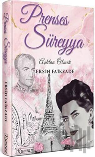 Prenses Süreyya / Aşktan Ölmek | Kitap Ambarı