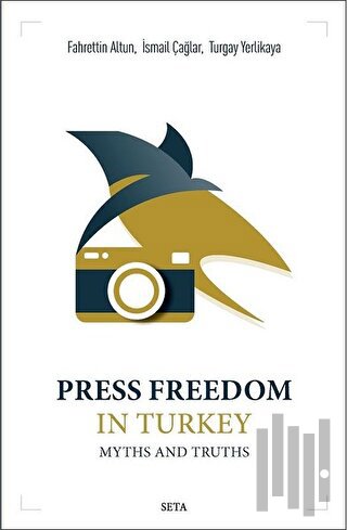 Press Freedom in Turkey Myths and Truths | Kitap Ambarı
