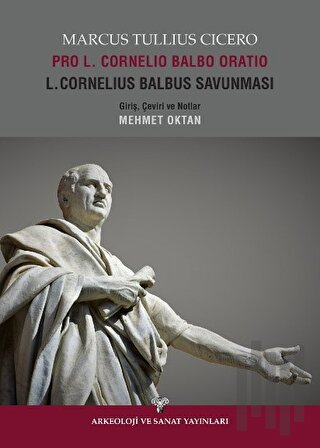 Pro L. Cornelio Balbao Oratio L. Cornelius Balbus Savunması | Kitap Am