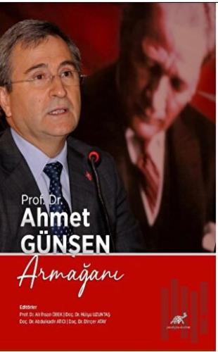Prof. Dr. Ahmet Günşen Armağını | Kitap Ambarı