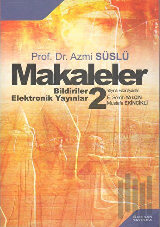 Prof. Dr. Azmi Süslü Makaleler Bildiriler - Elektronik Yayınlar 2