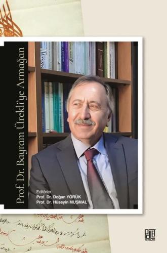 Prof. Dr. Bayram Ürekli’ye Armağan | Kitap Ambarı