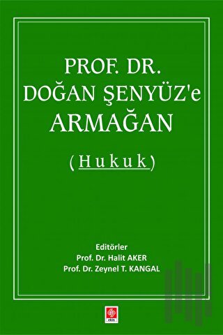 Prof. Dr. Doğan Şenyüz'e Armağan (Hukuk) | Kitap Ambarı