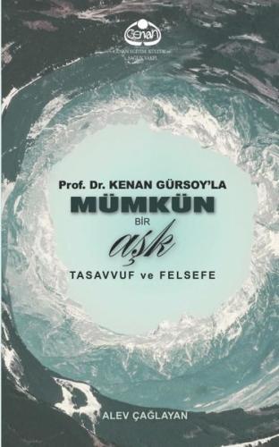 Prof. Dr. Kenan Gürsoy'la Mümkün Bir Aşk Tasavvuf ve Felsefe | Kitap A
