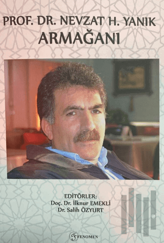 Prof. Dr. Nevzat H. Yanık Armağanı | Kitap Ambarı