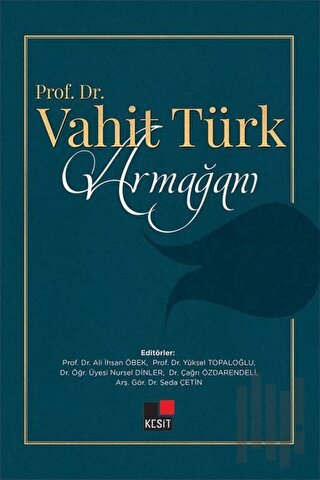 Prof. Dr. Vahit Türk Armağanı (Ciltli) | Kitap Ambarı