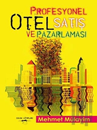 Profesyonel Otel Satış ve Pazarlaması