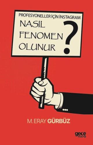 Profesyoneller için İnstagram - Nasıl Fenomen Olunur?