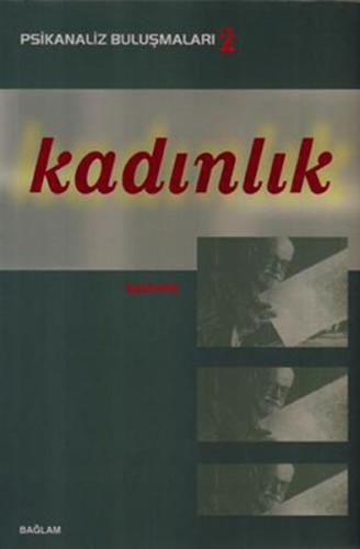 Psikanaliz Buluşmalar 2- Kadınlık