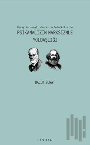 Psikanalizin Marksizmle Yoldaşlığı | Kitap Ambarı