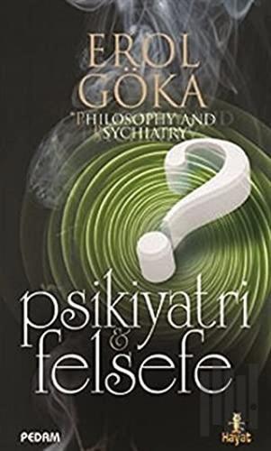 Psikiyatri ve Felsefe