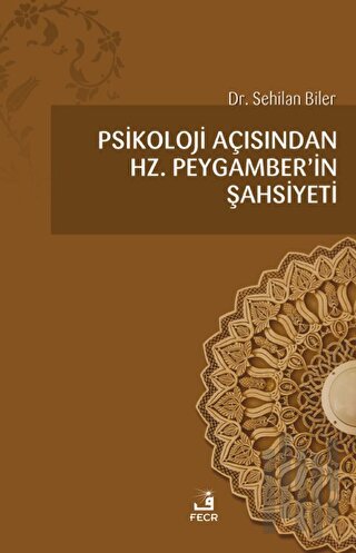 Psikoloji Açısından Hz.Peygamber'in Şahsiyeti