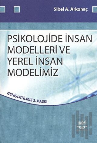 Psikolojide İnsan Modelleri Ve Yerel İnsan Modelimiz
