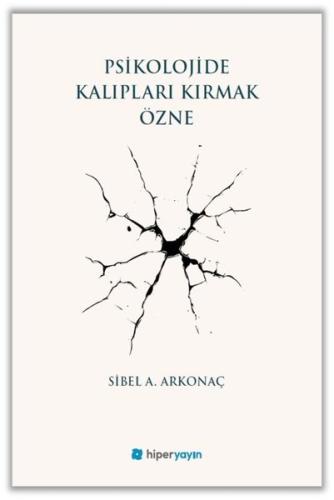 Psikolojide Kalıpları Kırmak Özne | Kitap Ambarı
