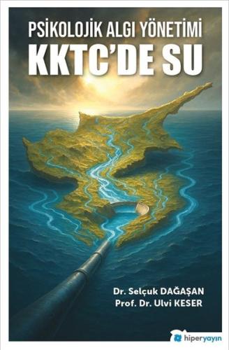 Psikolojik Algı Yönetimi KKTC'de Su