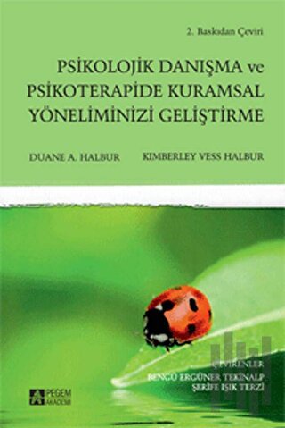 Psikolojik Danışma ve Psikoterapide Kuramsal Yöneliminizi Geliştirme