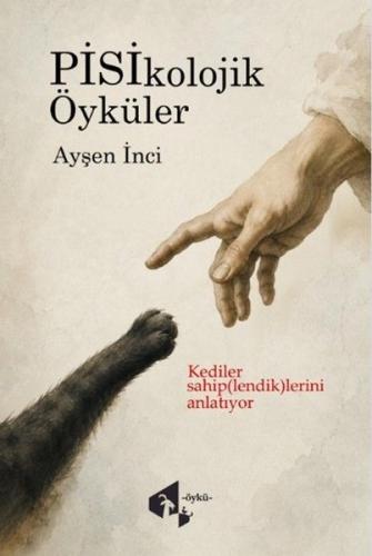 Psikolojik Öyküler - Kediler Sahip(lendik)lerini Anlatıyor | Kitap Amb