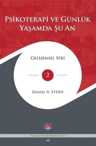 Psikoterapi ve Günlük Yaşamda Şu An (Ciltli)