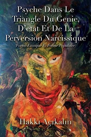 Psyche Dans Le Triangle Du Genie, D’etat Et De La Perversion Narcissiq
