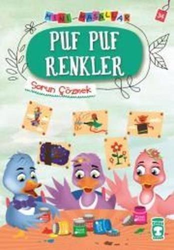 Puf Puf Renkler-Mini Masallar 4-Sorun Çözmek