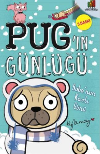 Pug’ın Günlüğü - Bobo’Nun Karlı Günü