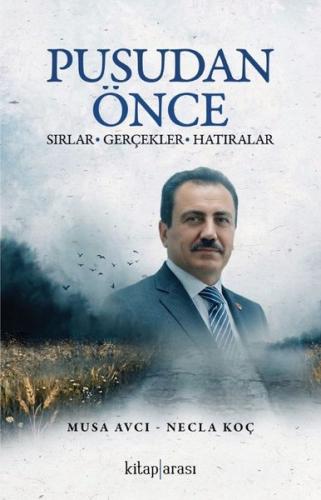 Pusudan Önce: Sırlar - Gerçekler - Hatıralar | Kitap Ambarı