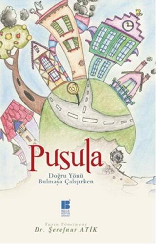 Pusula Doğru Yönü Bulmaya Çalışırken | Kitap Ambarı