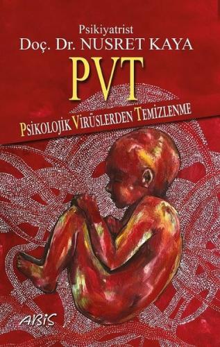 PVT-Psikolojik Virüslerden Temizlenme