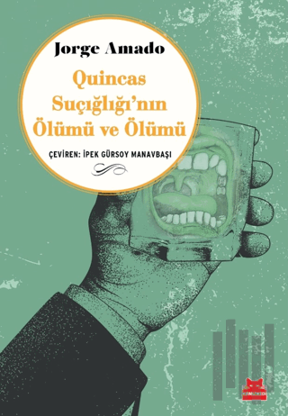 Quincas Suçığlığı'nın Ölümü ve Ölümü | Kitap Ambarı