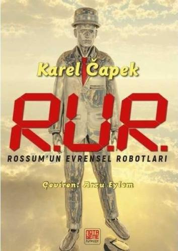 R.U.R Rossum’un Evrensel Robotları | Kitap Ambarı