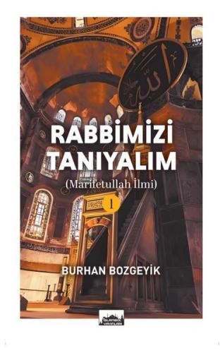 Rabbimizi Tanıyalım | Kitap Ambarı