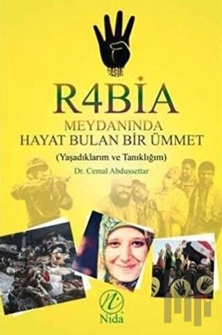 Rabia Meydanında Hayat Bulan Bir Ümmet