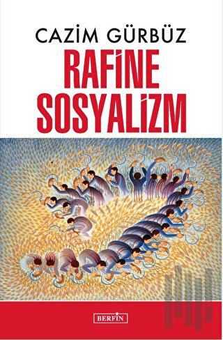 Rafine Sosyalizm | Kitap Ambarı