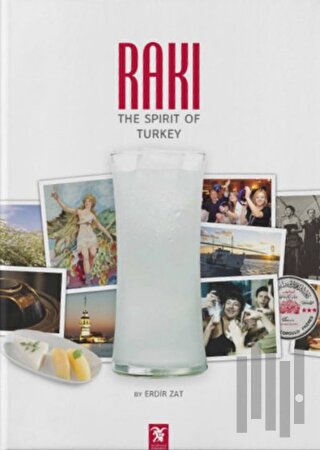 Rakı: The Spirit of Turkey (Ciltli) | Kitap Ambarı