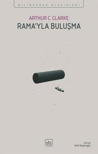 Rama'yla Buluşma - Bilimkurgu Klasikleri