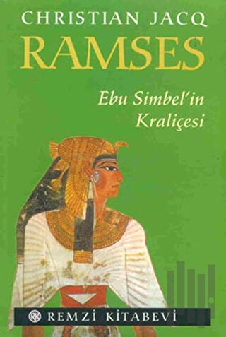 Ramses - Ebu Simbel’in Kraliçesi