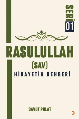 Rasulullah (Sav) Hidayetin Rehberi