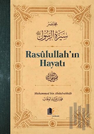 Rasulullah'ın Hayatı (Ciltli) | Kitap Ambarı