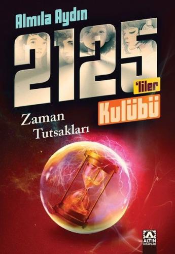 Zaman Tutsakları: Rauf ve 2125'liler Kulübü | Kitap Ambarı