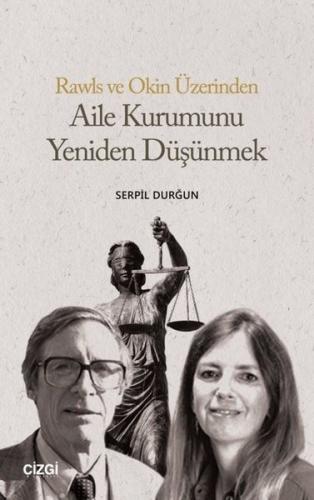 Rawls ve Okin Üzerinden Aile Kurumunu Yeniden Düşünmek