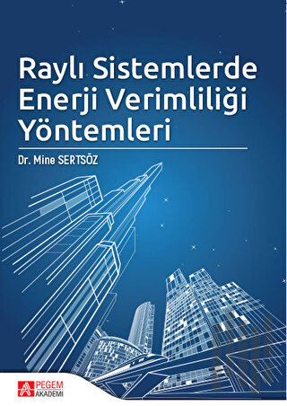Raylı Sistemlerde Enerji Verimliliği Yöntemleri