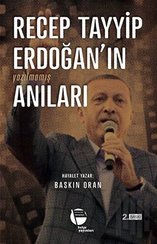 Recep Tayyip Erdoğan'ın Yazılmamış Anıları | Kitap Ambarı