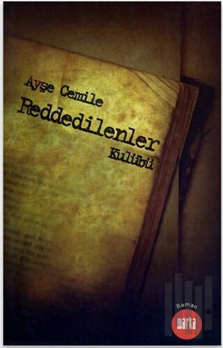 Reddedilenler Kulübü