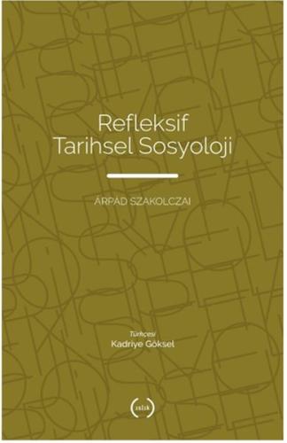 Refleksif Tarihsel Sosyoloji